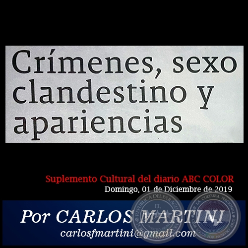 CRMENES, SEXO CLANDESTINO Y APARIENCIAS - Por CARLOS MARTINI - Domingo, 01 de Diciembre de 2019